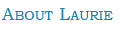 About Laurie
